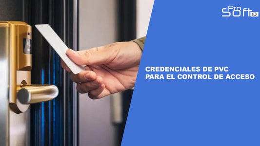 Cómo Aumentar la Seguridad y la Eficiencia con Credenciales de PVC para Control de Acceso